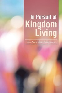 bokomslag In Pursuit of Kingdom Living