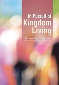 bokomslag In Pursuit of Kingdom Living