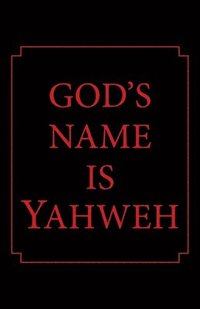 bokomslag God's Name Is Yahweh