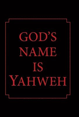 bokomslag God's Name Is Yahweh