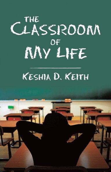 bokomslag Classroom of My Life