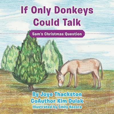 If Only Donkeys Could Talk 1