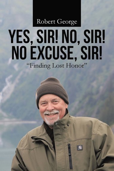 Robert George - Yes, Sir! No, Sir! No Excuse, Sir!, Häftad