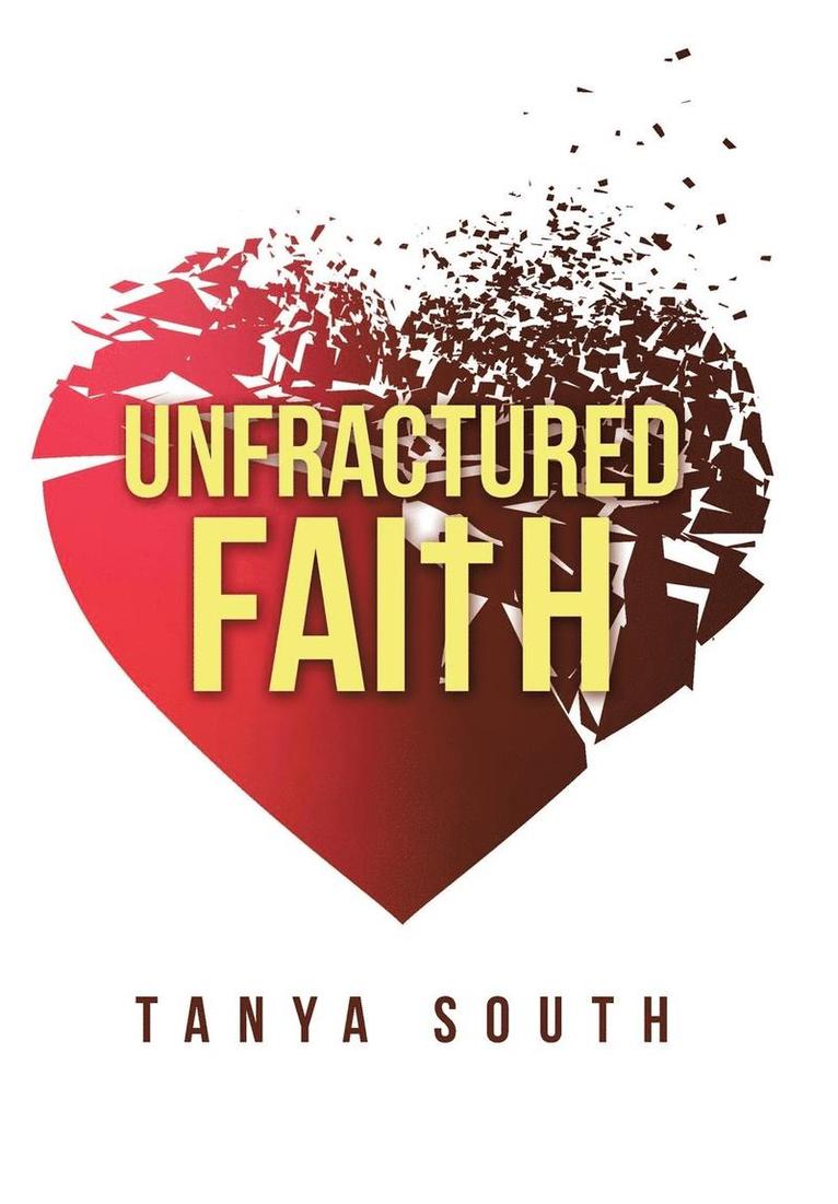 Unfractured Faith 1