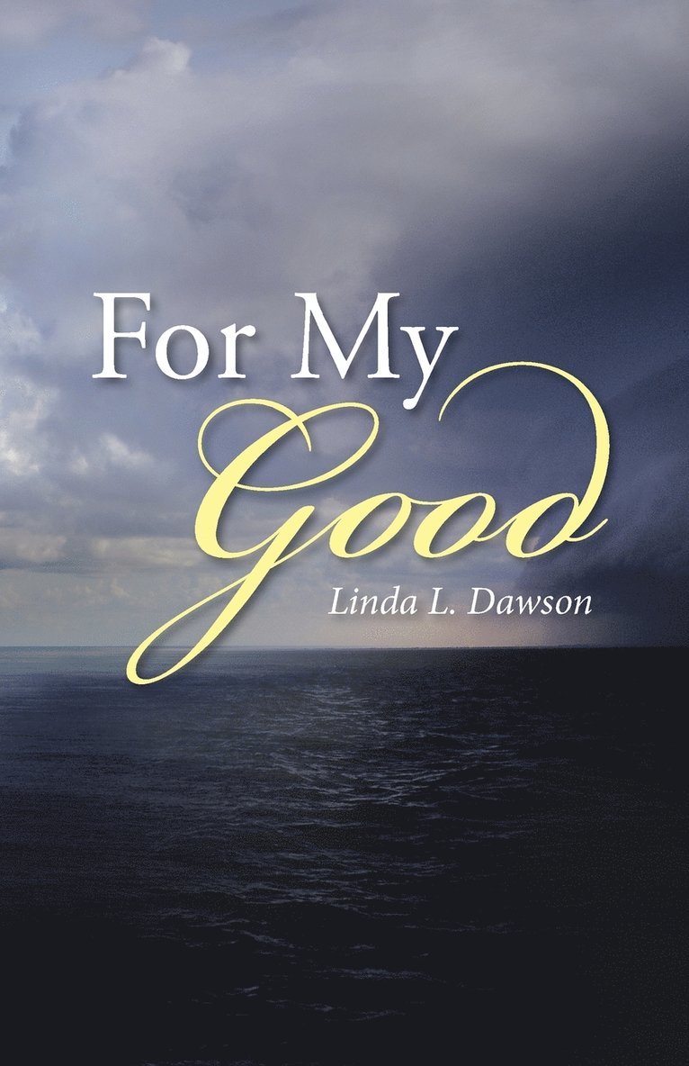 For My Good