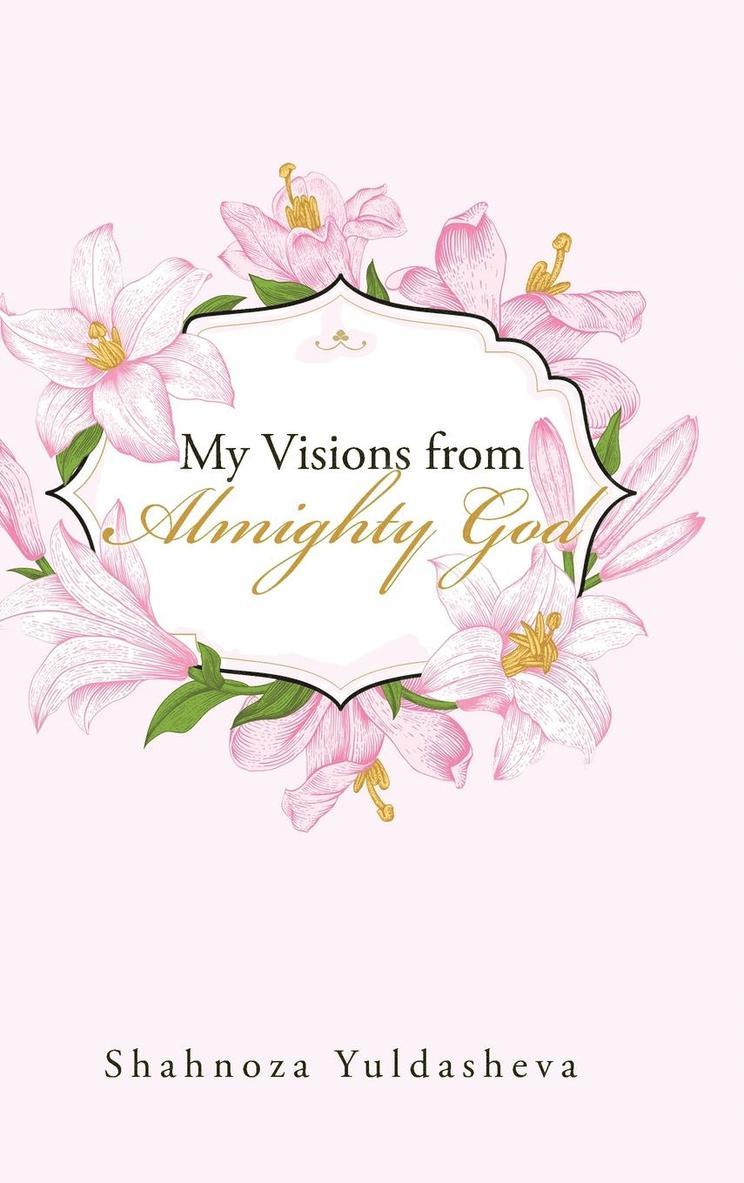 My Visions from Almighty God 1