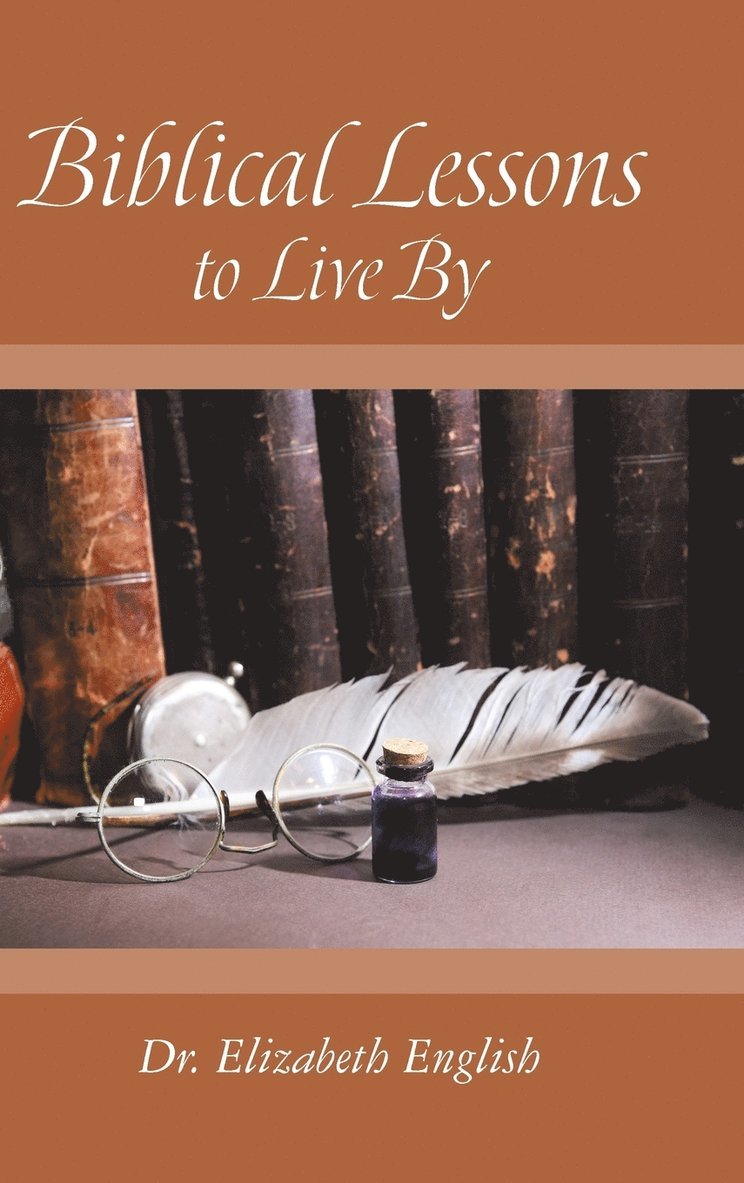 Biblical Lessons to Live By