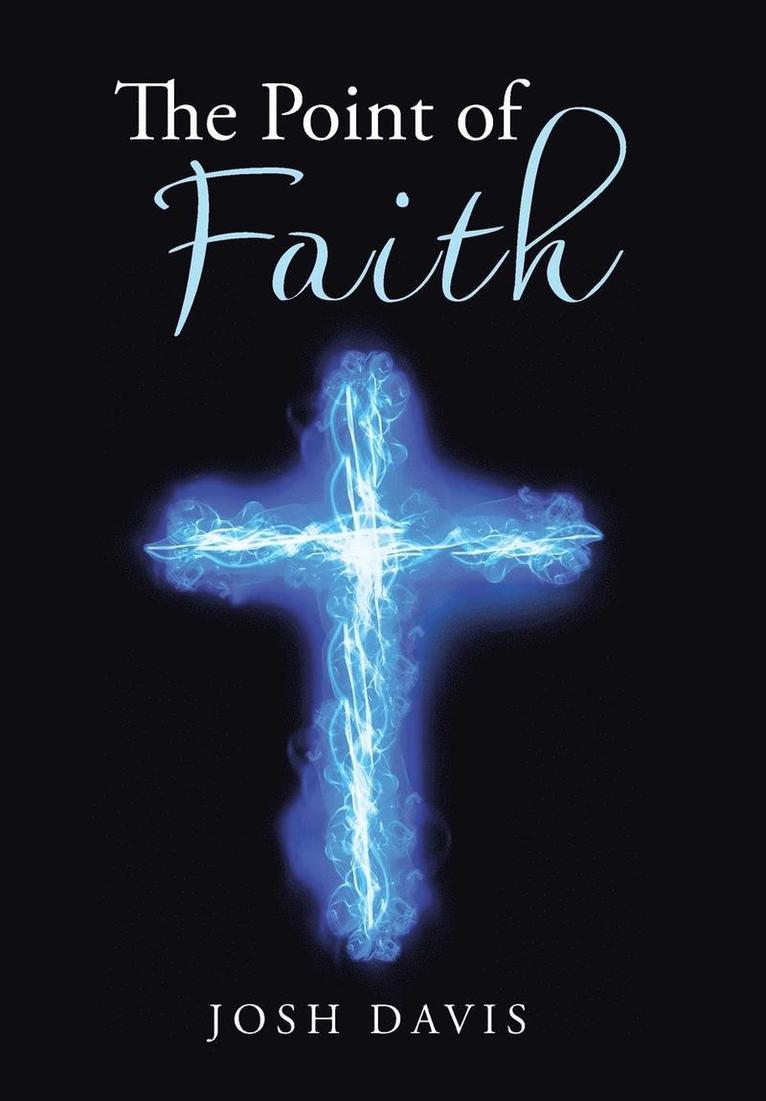 Josh Davis - Point of Faith, Inbunden