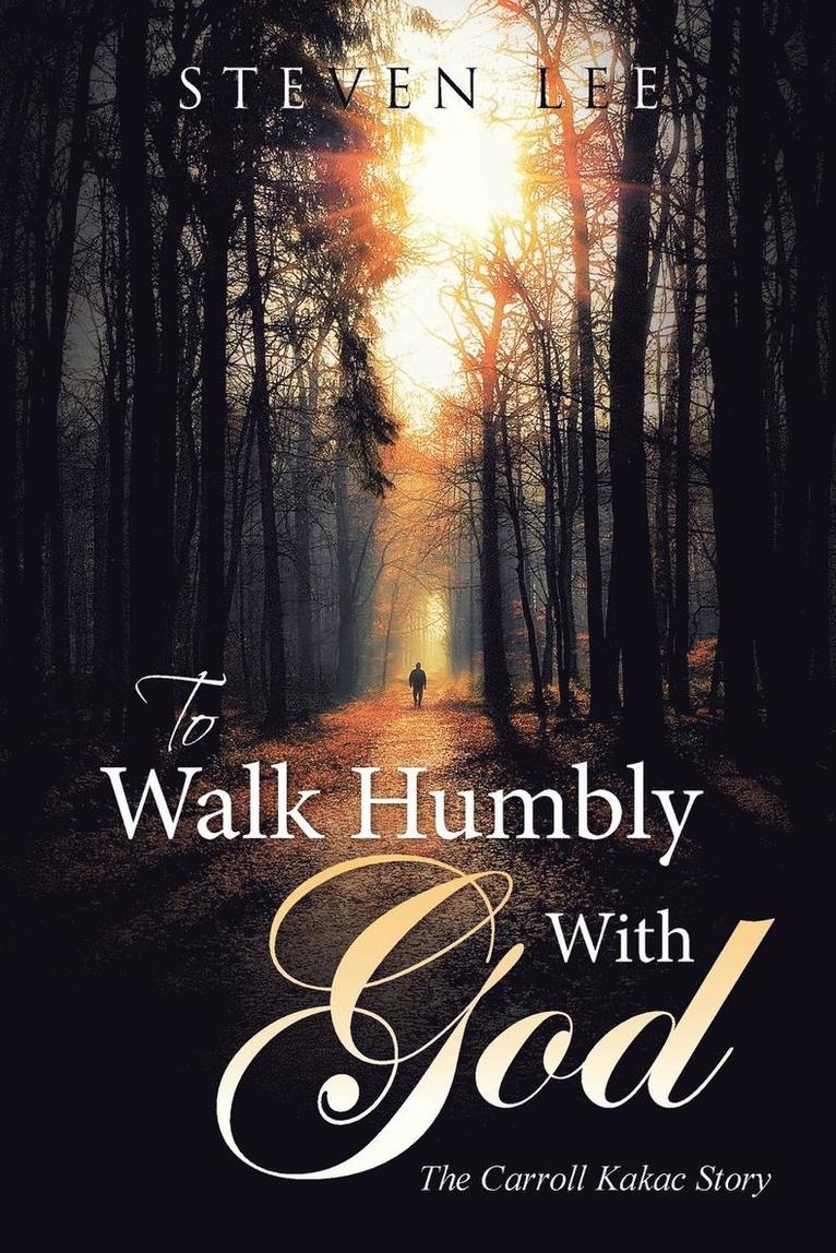 To Walk Humbly With God