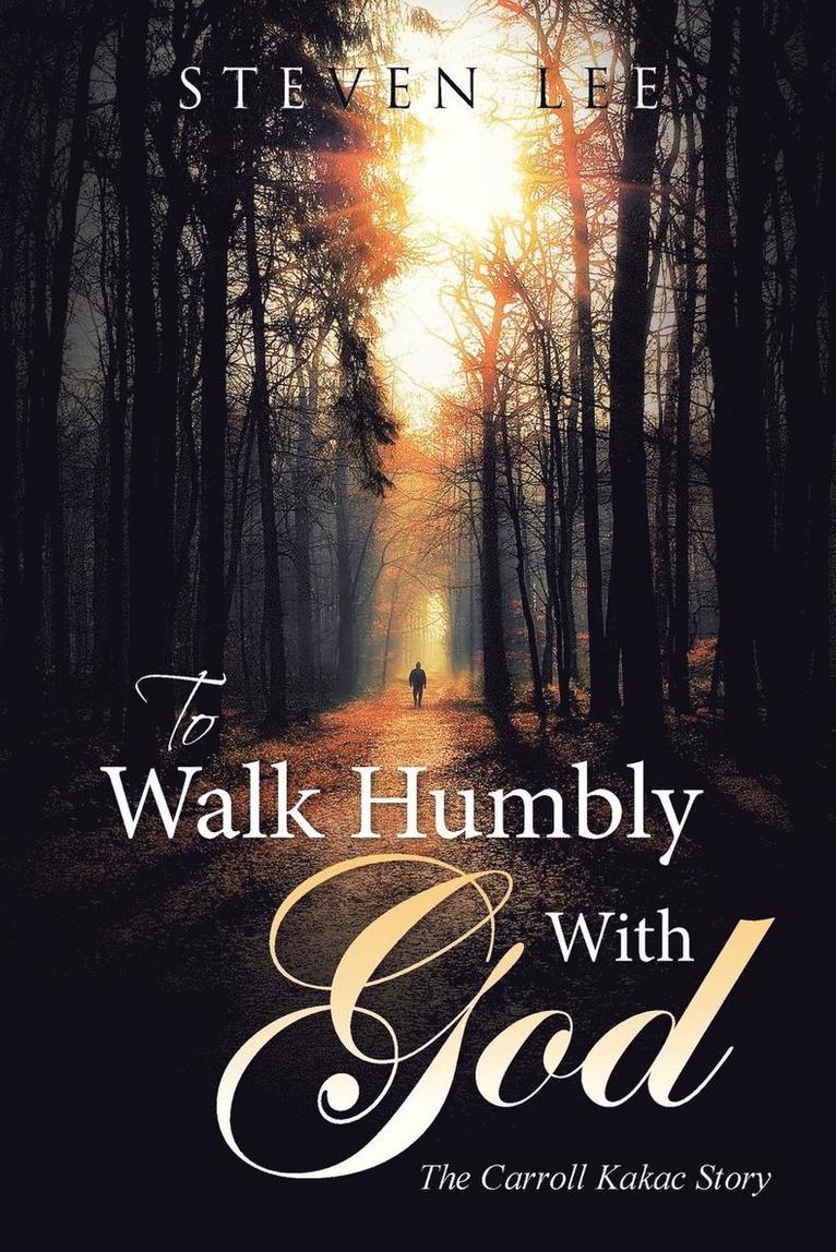 To Walk Humbly With God 1