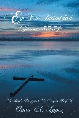 Omar A López, Omar A. López - La Intimidad, Häftad