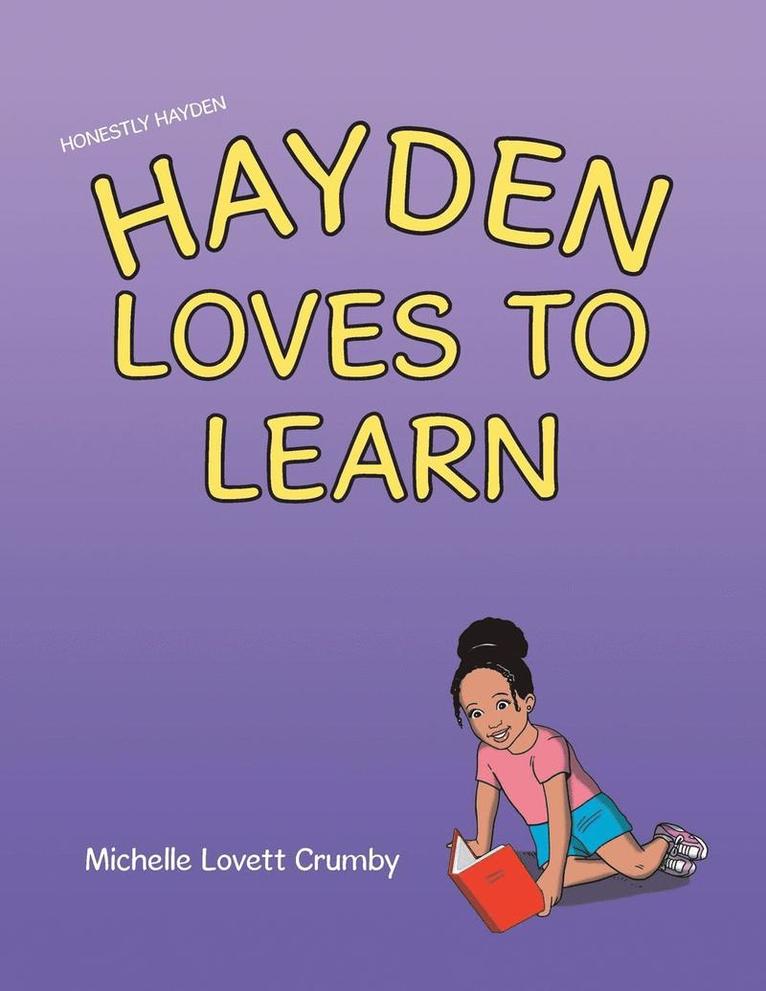 Honestly Hayden - Hayden Loves to Learn 1