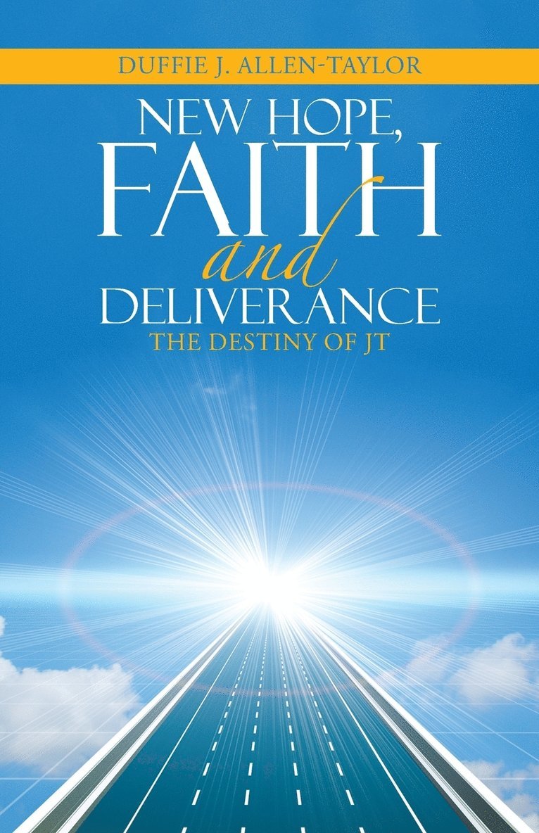 New Hope, Faith and Deliverance 1