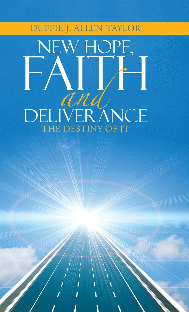 New Hope, Faith and Deliverance 1