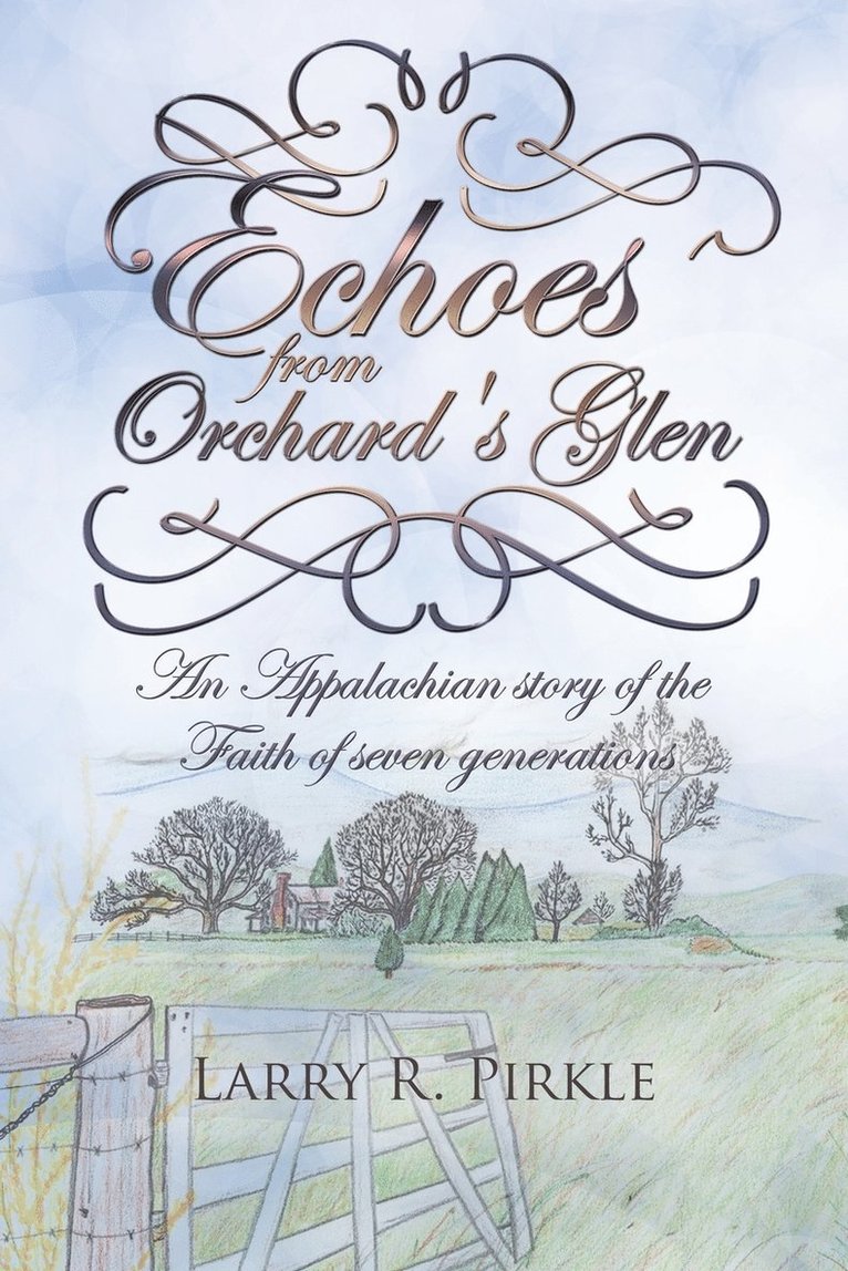 Echoes from Orchard's Glen 1