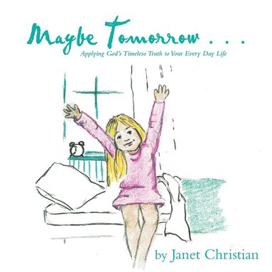 Janet Christian - Maybe Tomorrow . . ., Häftad