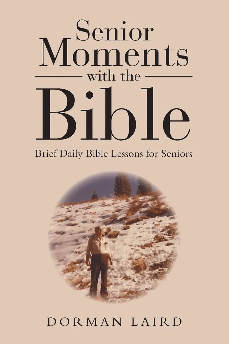 Dorman Laird - Senior Moments with the Bible, Häftad. Tillgänglighet: Lägg i varukorg
