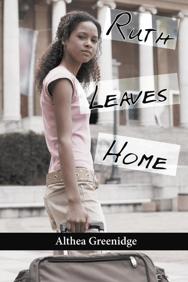 Althea Greenidge - Ruth Leaves Home, Häftad
