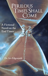 bokomslag Perilous Times Shall Come