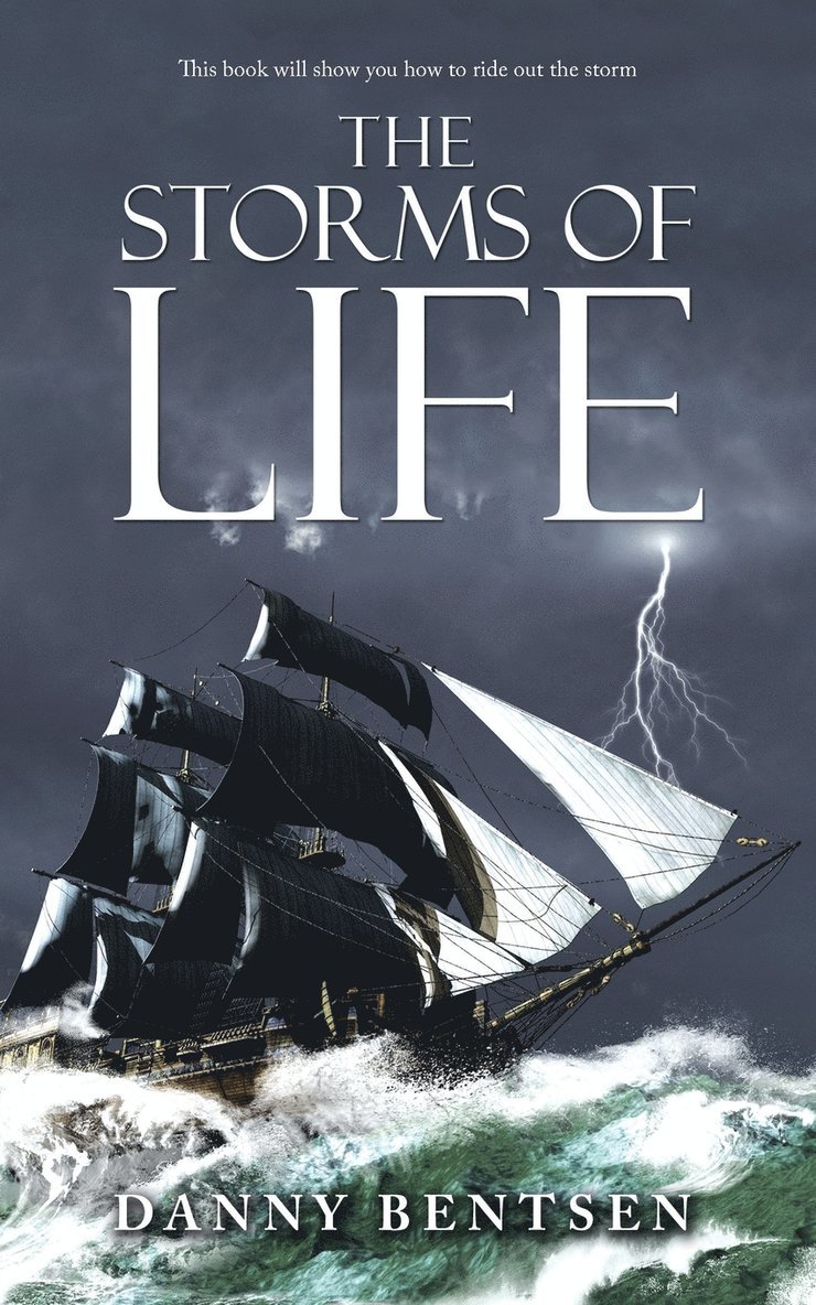 The Storms of Life 1