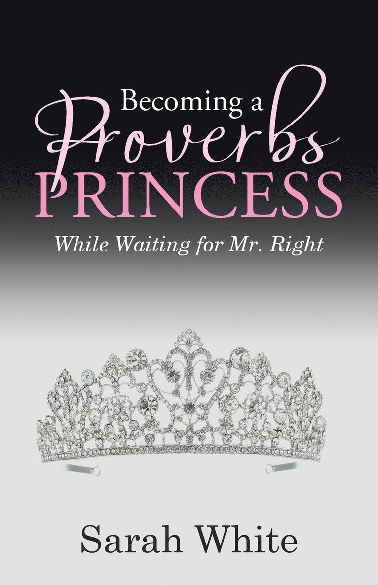 Sarah White - Becoming a Proverbs Princess, Häftad