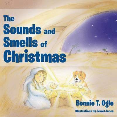 Bonnie T Ogle, Bonnie T. Ogle - Sounds and Smells of Christmas, Häftad
