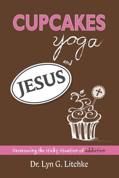 bokomslag Cupcakes, Yoga, and Jesus