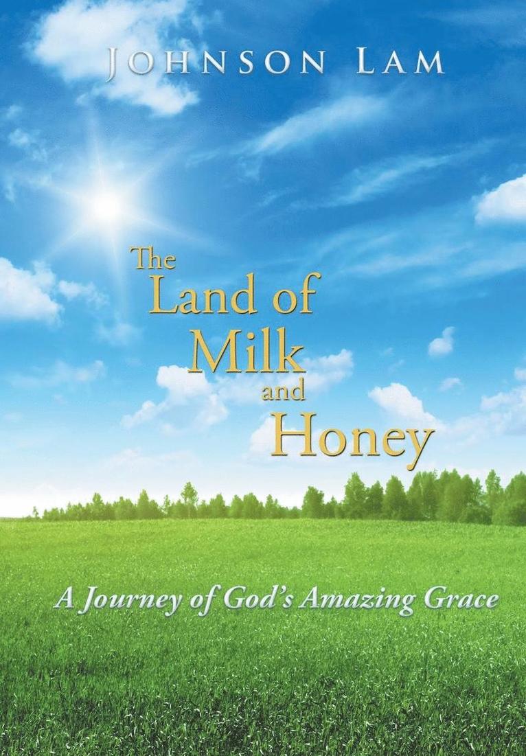 The Land of Milk and Honey 1