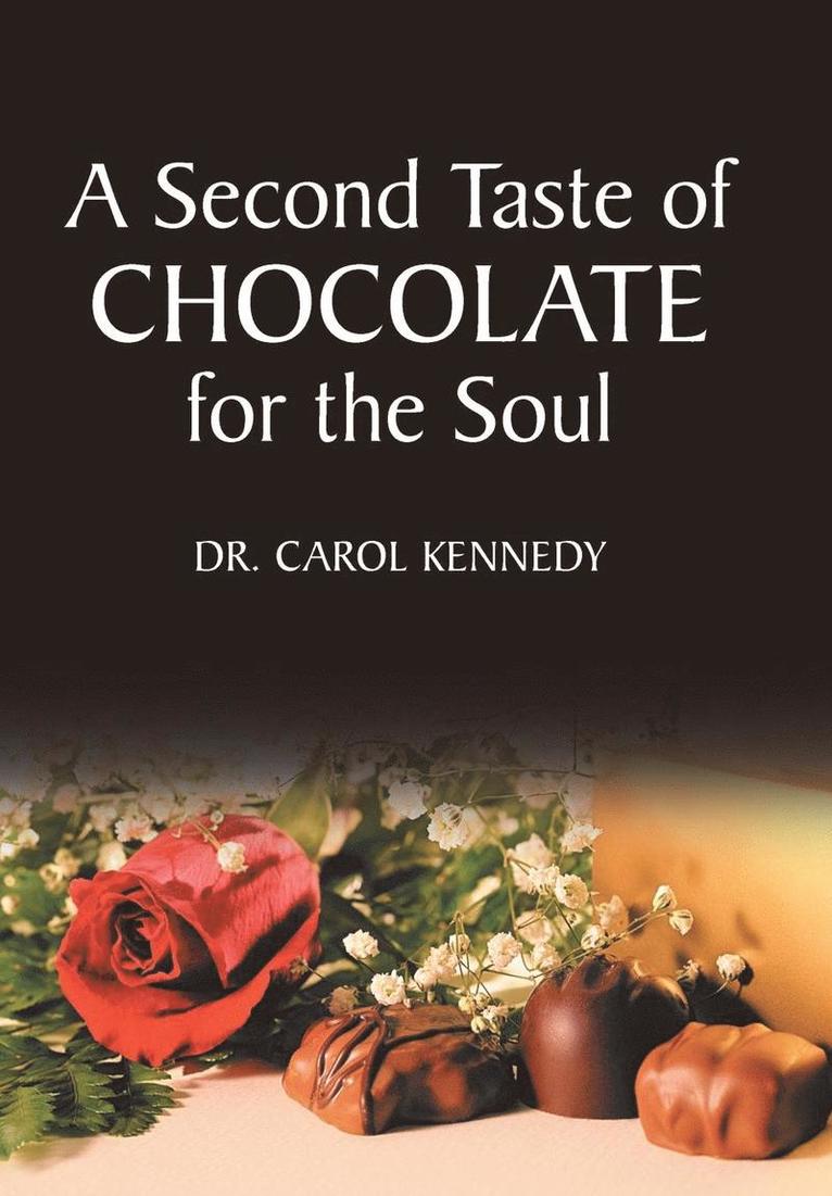 Carol Kennedy, Dr. Carol Kennedy - Second Taste of Chocolate for the Soul, Inbunden