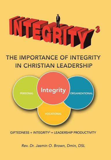 bokomslag Integrity3 The Importance of Integrity in Christian Leadership