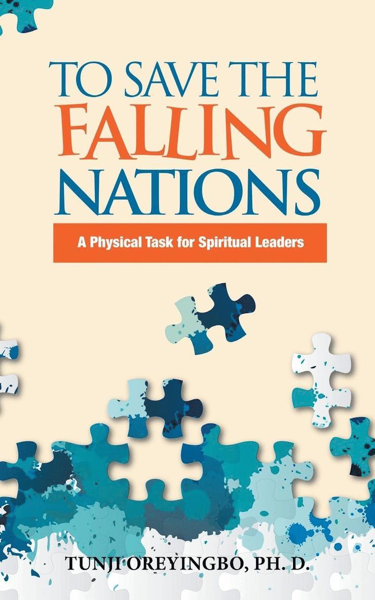 Tunji Oreyingbo - To Save the Falling Nations, Häftad. Tillgänglighet: Lägg i varukorg