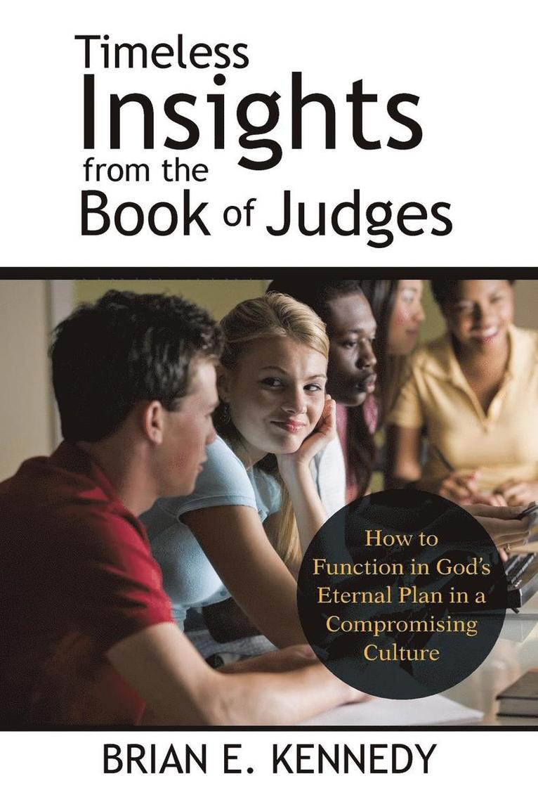 Timeless Insights from the Book of Judges 1