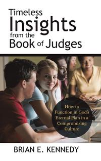 bokomslag Timeless Insights from the Book of Judges