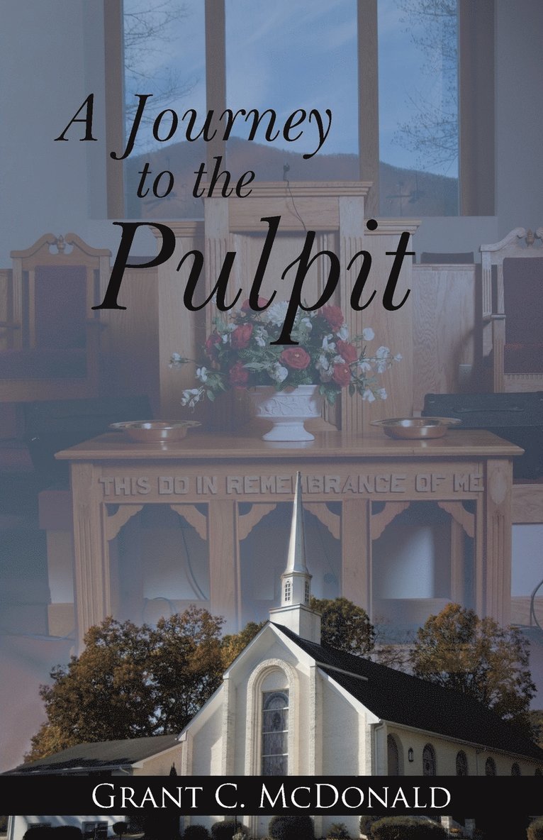 A Journey to the Pulpit 1