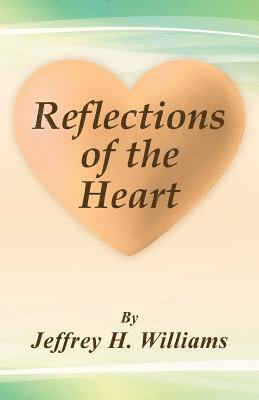 Reflections of the Heart 1