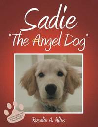 bokomslag Sadie &quot;The Angel Dog&quot;