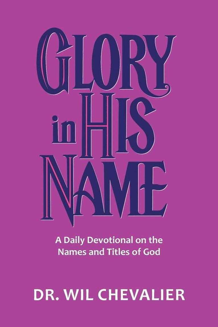 Glory in His Name 1