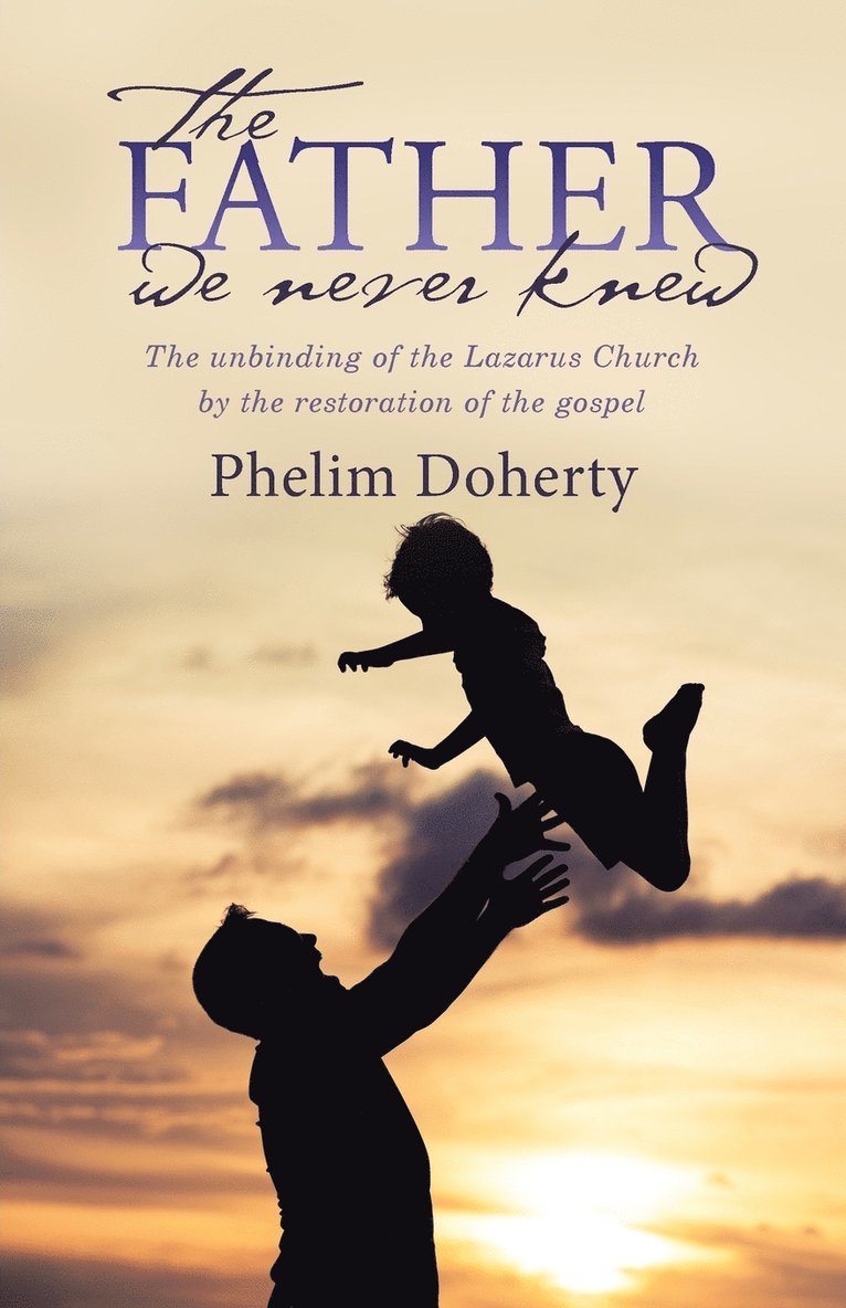 Phelim Doherty - Father we never knew, Häftad
