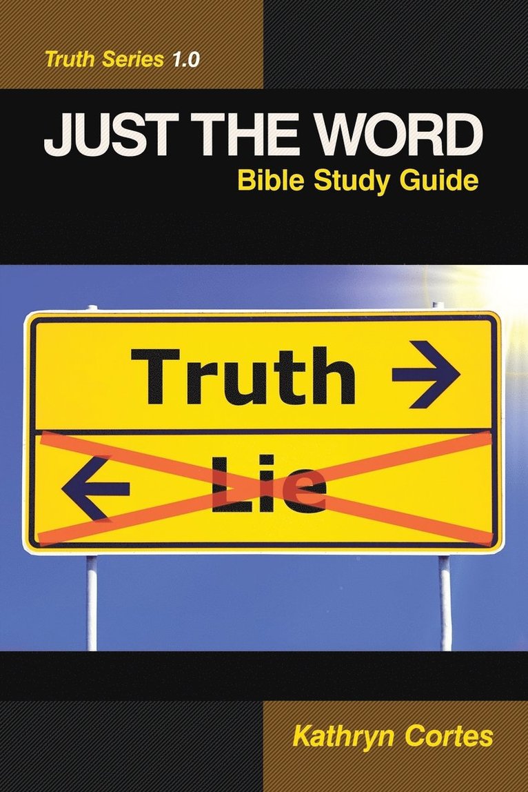 Just the Word-Truth Series 1.0 1