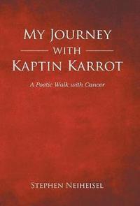 bokomslag My Journey with Kaptin Karrot