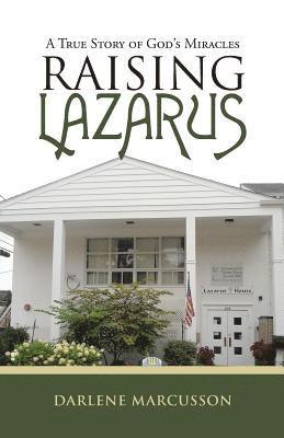 Raising Lazarus 1