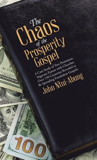 bokomslag The Chaos of the Prosperity Gospel