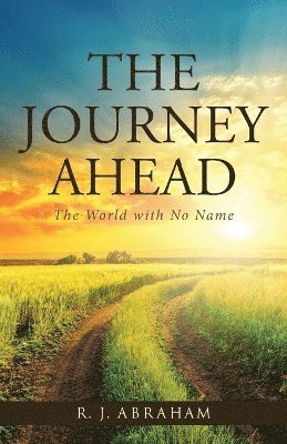 R J Abraham, R. J. Abraham - Journey Ahead, Häftad
