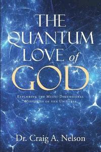 bokomslag The Quantum Love of God