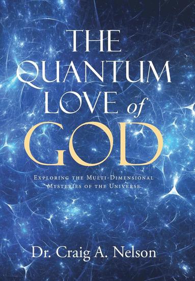 bokomslag The Quantum Love of God