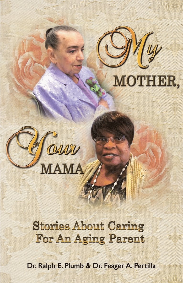 My Mother, Your Mama 1