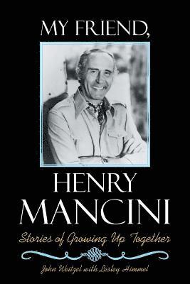 bokomslag My Friend, Henry Mancini