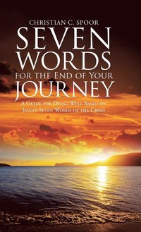bokomslag Seven Words for the End of Your Journey