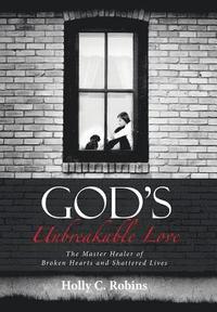 bokomslag God's Unbreakable Love