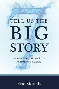 bokomslag Tell Us the Big Story